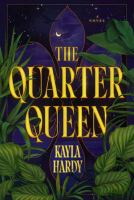 The quarter queen