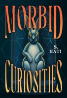 Morbid curiosities