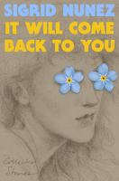 It will come back to you : collected stories