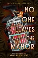 No one leaves the manor