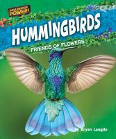 Hummingbirds : friends of flowers