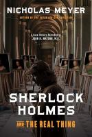Sherlock Holmes and the real thing : a case history recorded by John H. Watson, M.D
