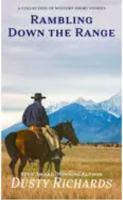 Rambling down the range : a collection of western short stories