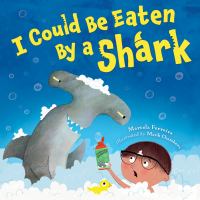 I could be eaten by a shark