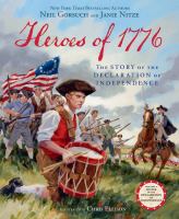 Heroes of 1776 : the story of the Declaration of Independence