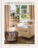 Grounded living : harmonizing design and nature in the home