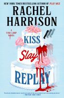 Kiss Slay Replay