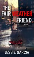 The fair-weather friend