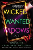 Wicked wanted widows : a novel