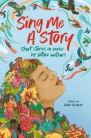 Sing me a story : short stories in verse by Latine authors