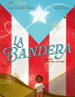 La bandera : poems of resistance and pride