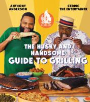 AC Barbeque : the husky and handsome guide to grilling