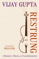 Restrung : a memoir of music and transformation