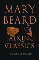 Talking classics : the shock of the old