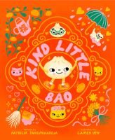 Kind Little Bao: A Picture Book