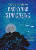 A kid's guide to backyard stargazing