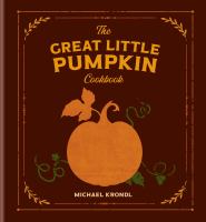 The great little pumpkin cookbook