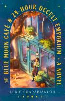 The Blue Moon Cafe & 24-Hour Occult Emporium