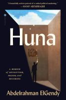 Huna: A Memoir of Revolution, Prison, and Becoming