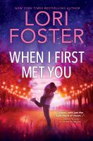 When I First Met You: A Spicy, Emotional Contemporary Small-Town Romance (Original)