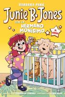 Junie B. Jones Tiene Un Hermano Monisimo. El Comic / Junie B. Jones and a Little Monkey Business