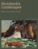Steinbeck's landscapes : where story meets place