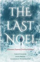 The last noel : a romantic suspense Christmas collection