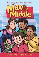 Max in the Middle: A Graphic Novel