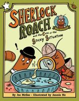 Sherlock Roach and the Case of the Sticky Situation: A Star Chapter Book (A Star Chapter Book)