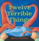 Go to record Twelve terrible things