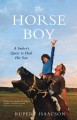 Go to record The horse boy : : a father's quest to heal his sony