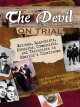 Go to record The devil on trial : witches, anarchists, atheists, commun...