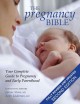 Go to record The pregnancy bible : your complete guide to pregnancy and...