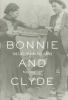 Go to record Bonnie and Clyde : the true story behind the legend