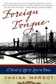 Go to record Foreign tongue : a novel of life and love in Paris