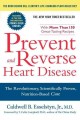 Go to record Prevent and reverse heart disease : the revolutionary, sci...