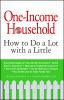 Go to record One-income household : how to do a lot with a little