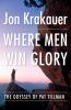 Go to record Where men win glory : the odyssey of Pat Tillman