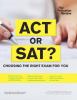 Go to record ACT or SAT? : choosing the right exam for you
