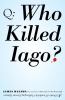 Go to record Who killed Iago? : a book of fiendishly challenging litera...