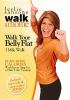 Go to record Walk at home. Walk your belly flat