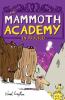 Go to record The Mammoth Academy in trouble!