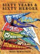Go to record Sixty years & sixty heroes : a celebration of Minnesota sp...