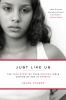 Go to record Just like us : the true story of four Mexican girls coming...