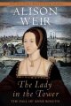 Go to record The lady in the tower : the fall of Anne Boleyn