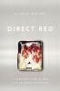 Go to record Direct red : a surgeon's view of her life-or-death profess...