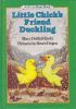 Go to record Little Chick's friend, Duckling