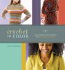 Go to record Crochet in color : techniques and designs for playing with...
