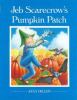 Go to record Jeb Scarecrow's pumpkin patch