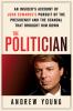 Go to record The politician : an insider's account of John Edwards's pu...